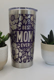 Best Mom Ever Laser Engraved 20oz Double Wall Insulated Tumbler Travel mug,Seamless Tumbler ,Gift for Mum, Aunty, Daughter, Friend, Teacher