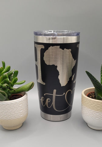 Africa home sweet home Laser Engraved 20oz Double Wall Insulated Tumbler Travel mug, Seamless Tumbler ,Gift for mum