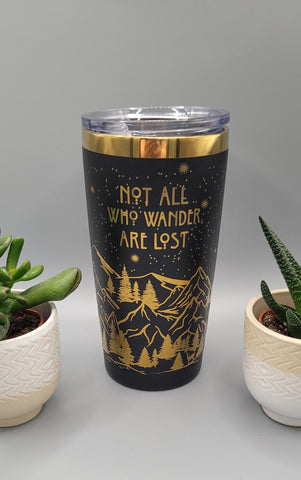 Adventure, traveler,  wander black and gold Laser Engraved 20oz Double Wall Insulated Tumbler Travel mug,Seamless Tumbler ,Gift for niece