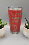 Christmas, Santa, reindeer Laser Engraved 20oz Double Wall Insulated Tumbler Travel mug, Seamless Tumbler ,Gift for mum